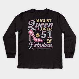 August Queen Over 51 Years Old And Fabulous Born In 1969 Happy Birthday To Me You Nana Mom Daughter Kids Long Sleeve T-Shirt